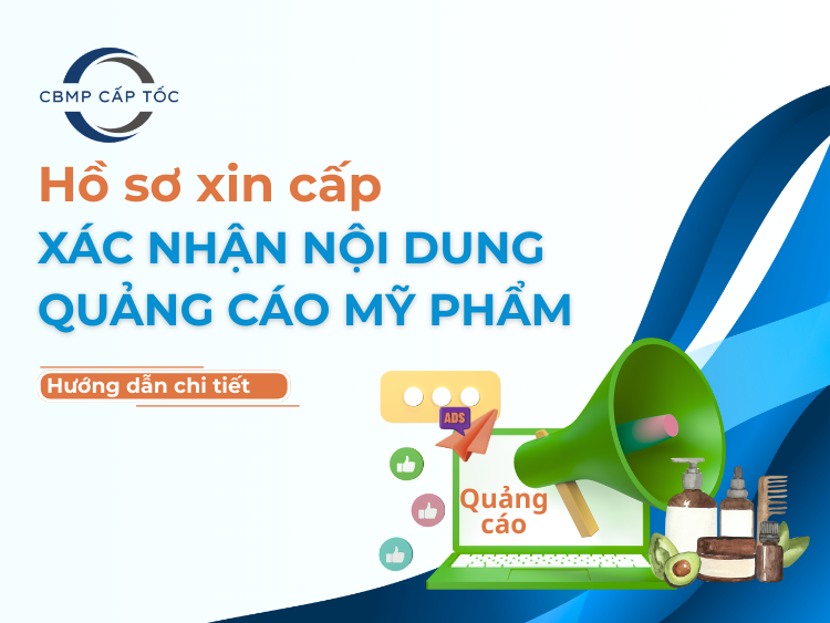 Hồ sơ xin cấp xác nhận nội dung quảng cáo mỹ phẩm